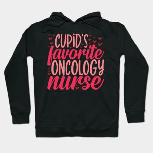 Oncology Nurse Valentines Day Gift, Cupid's Favorite Oncology Nurse Hoodie